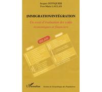 Immigration/Intégration: Un essai d'évaluation des coûts économiques et financiers