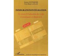 Immigration/Intégration Un essai d'évaluation des coûts économiques et financiers - Jacques Dupâquier - L'harmattan - broché - Essai