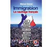 Immigration le naufrage franÇais Marcus Graven (Auteur)