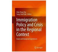 Immigration Policy And Crisis In The Regional Context