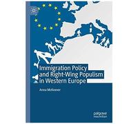 Immigration Policy And Right-Wing Populism In Western Europe