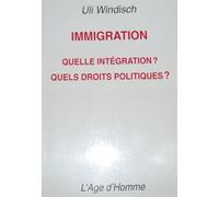 Immigration - Quelle Intégration ? Quels Droits Politiques ?