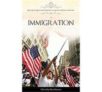 Immigration, The Ilan Stavans Library of Latino Civilization