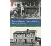Immigrations en Poitou-Charentes Pierre Billion (Auteur), Julie Garnier (Auteur), Antoine Dumont (Auteur)