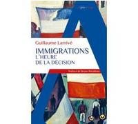 Immigrations : l'heure de la décision