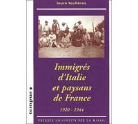 Immigres d' Italie et paysans de France