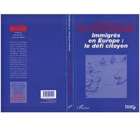 Immigrés en Europe : le défi citoyen - Maurice Blanc - L'harmattan - broché - Essai