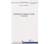 Immigrés et romans noirs (1950-2000) - Nadège Compard - L'harmattan - broché - Essai