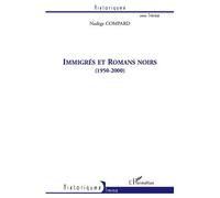 Immigrés et romans noirs (1950-2000) - Nadège Compard - L'harmattan - broché - Essai
