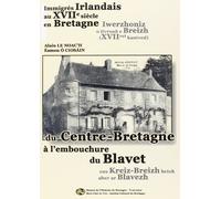Immigrés irlandais au XVIIe siècle en Bretagne: Du Centre-Bretagne à l'embouchure du Blavet
