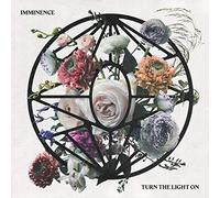 Imminence – Turn The Light On – Import