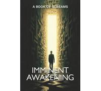 Imminent Awakening: A Book of Screams