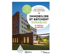 Immobilier et bâtiment durables Réussir la transition carbone et numérique - Dominique Naert - Eyrolles - broché - Manuel
