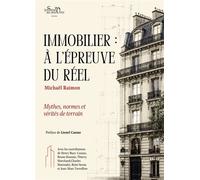 Immobilier : la fabrique des illusions Ce que les chiffres disent. Ce que le débat refuse - Michaël Raimon - La Sirene Aux Yeux Verts - broché - Essai