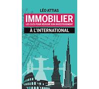 Immobilier: Les clés pour réussir son investissement à l'international
