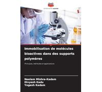 Immobilisation de molécules bioactives dans des supports polymères