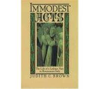 Immodest Acts, Studies in the History of Sexuality Judith C. Brown (Auteur)