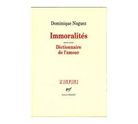 Dominique Noguez – Immoralités / Dictionnaire de l'amour