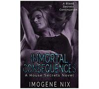 Immortal Consequences