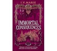 Immortal Consequences
