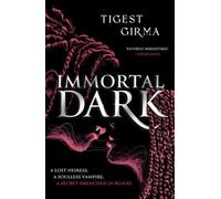 Immortal Dark Trilogy : Immortal Dark