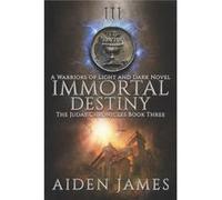 Immortal Destiny A Warriors of Light and Dark Novel - Aiden James - Amazon Digital Services LLC KDP - Livre en Anglais Aiden JamesAiden James (Auteur)