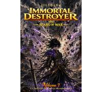 Immortal Destroyer: Volume VII: The Scars of War