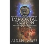 Immortal Dragon A Warriors of Light and Dark Novel - Aiden James - Amazon Digital Services LLC KDP - Livre en Anglais Aiden JamesAiden James (Auteur)