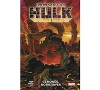 Immortal Hulk T03 : Ce monde, notre enfer Al Ewing (Auteur), Joe Bennett (Auteur)