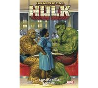 Al Ewing – Immortal Hulk Tome 9 : Le plus faible qui soit – Broché (Panini)
