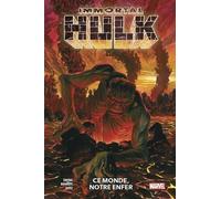 Immortal Hulk - Tome 3 - Ce Monde, Notre Enfer - Avec Les Jaquettes Des Tomes 1 Et 2 Afin D'harmoniser La Collection