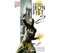 Immortal Iron Fist : Les armes immortelles - Ed Brubaker - Panini Comics - cartonné - Comics