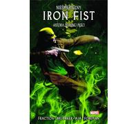 Immortal Iron Fist T.3 L'histoire d'Iron...