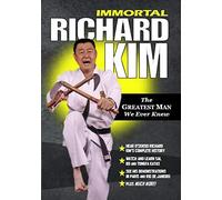 Immortal Richard Kim (The Greatest Man We Ever Knew)