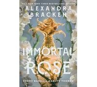 Immortal Rose: An achingly romantic, slow-burn love story set in a world ruled by magical perfume from the bestselling author of Lore