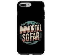Immortal So Far Confident Death Jokes Sarcasm |- Coque pour iPhone 7 Plus/8 Plus