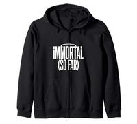 Immortal So Far Confident Death Jokes Sarcasm - Sweat à Capuche