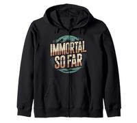 Immortal So Far Confident Death Jokes Sarcasm |- Sweat à Capuche