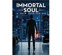 Immortal Soul: A New Beginning