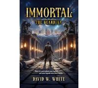IMMORTAL: The Guardian