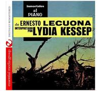 Lydia Kessep – Immortales Al Piano de Ernesto Lecuona