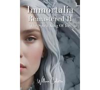 Immortalia Remastered II: The Spirit King Of Ice