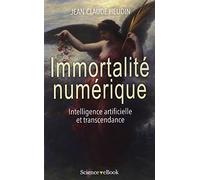 Immortalité numérique: Intelligence artificielle et transcendance
