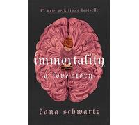 Immortality: A Love Story