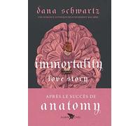 Immortality - Love story - tome 2 Dana Schwartz (Auteur), Cécile Chartres (Traduction)