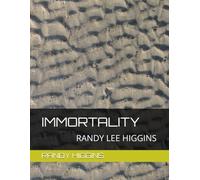 Immortality: What It Was All For