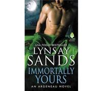 Immortally Yours - Lynsay Sands - HarperCollins - Livre en Anglais - Paperback Lynsay SandsLynsay Sands (Auteur)