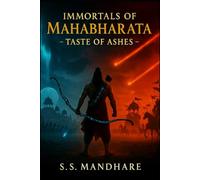 Immortals of Mahabharata: Taste of Ashes