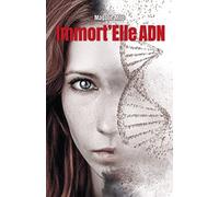 Immort'Elle ADN