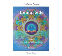 Immortelle: Mémoire d'autres vies